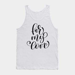 Valentines Calligraphy Quote Tank Top